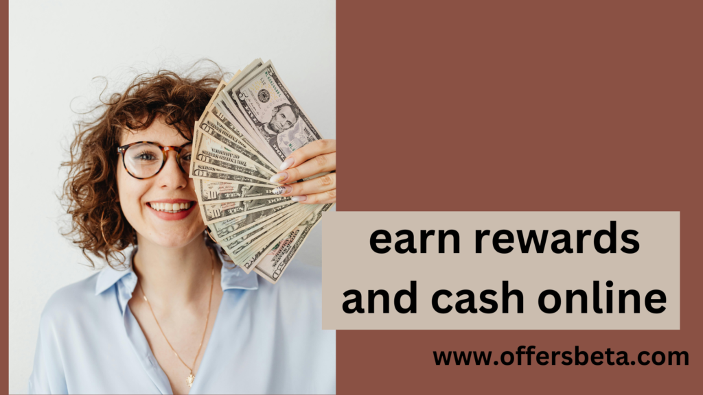 earn rewards and cash online